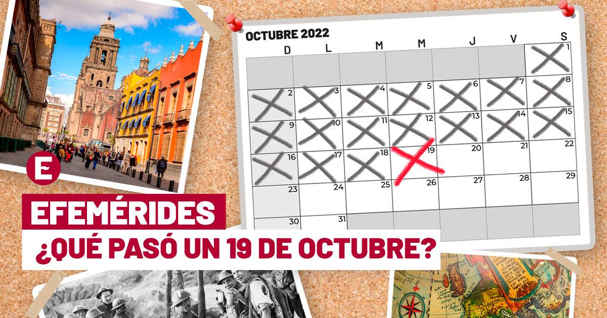 ¿Qué se celebra el 19 de octubre? Éstas son las efemerides del día